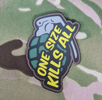 One Size Kills All / Grenade - Rubber / PVC Morale - Fun Novelty Patch / Badge with hook backing